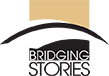 Bridging Stories - Seeking connections through storytelling
